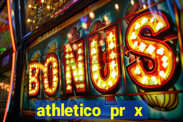 athletico pr x bahia ao vivo
